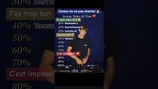 Essaye de ne pas chanter 🔥 music tiktok trend viral dj challenge shorts [upl. by Adnawyek515]