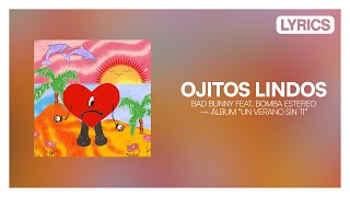 Bad Bunny ft Bomba Estéreo  Ojitos Lindos Letra  Lyrics  Un Verano Sin Ti [upl. by Edison]