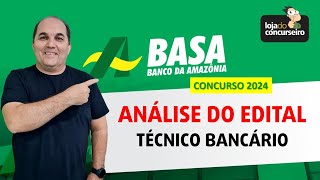 Concurso BASA 2024  Análise do Edital  Banco da Amazônia [upl. by Marge]