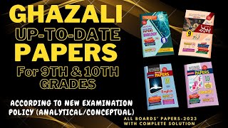 Ghazali Up to Date Papers for 9th amp 10th Grades [upl. by Jermyn614]