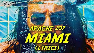 Apache 207  Miami Lyricsder Text [upl. by Stefanac]