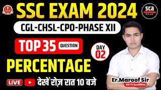 SSC CGL CHSL CPO PHASE XII  30 Day Special  Percentage Maths 2  Topic Practice ErMaroof Sir [upl. by Layol569]