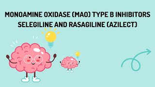 Monoamine oxidase MAO type B Inhibitors  Selegiline and Rasagiline Azilect  Lecture  4 [upl. by Presley262]