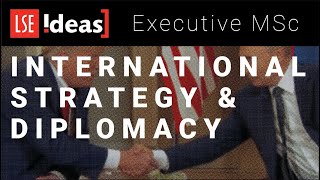 Executive MSc International Strategy and Diplomacy [upl. by Edlitam]