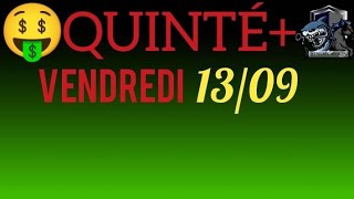 PRONOSTIC PMU QUINTE DU JOUR VENDREDI 13 SEPTEMBRE 2024 [upl. by Chryste]