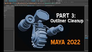 Maya 2022 Part3 Robot Maya Outliner [upl. by Akena431]