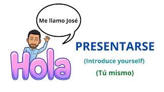 ✅Presentarse en Español✅ Introduce yourself Nivel Básico 💯Aprender Español💯 [upl. by Ecinrev]