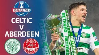 Celtic 10 Aberdeen  Ryan Christie Fires Celtic to Cup Victory  Betfred Cup [upl. by Hsaniva]