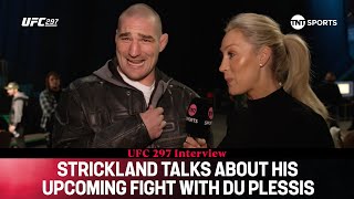 Sean Strickland discusses life as CHAMPION Adesanya fight amp upcoming bout with Du Plessis UFC297 [upl. by Lehcar715]