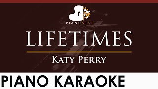 Katy Perry  LIFETIMES  HIGHER Key Piano Karaoke Instrumental [upl. by Eeladnerb105]