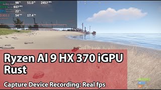 AMD Ryzen AI 9 HX 370 Radeon 890M Gaming Test  Rust  1080p high [upl. by Ayotahc]