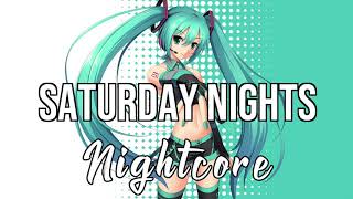 NIGHTCORE Saturday Nights  Khalid [upl. by Llednohs]