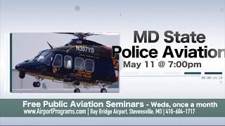 Aviation Seminar Maryland State Police Aviation Command quot When Minutes Matterquot [upl. by Essirahc]