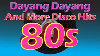 Dayang Dayang Disco Hits And More 80s Dance Hits  DjDary [upl. by Canice851]