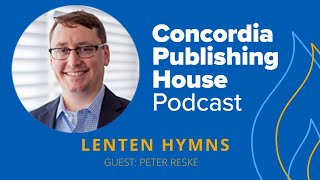 Themes in Lenten Hymns with Peter Reske [upl. by Bard744]