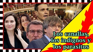 Los canallas los indignos y los PARÁSITOS [upl. by Tertias995]