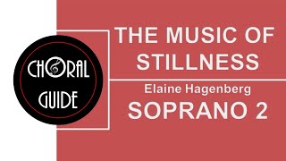 The Music of Stillness  SOPRANO 2  Elaine Hagenberg [upl. by Sauder396]