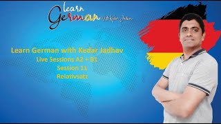 Learn German with Kedar Jadhav  Live Sessions A2  B1  Session 11  Relativsatz [upl. by Legir769]