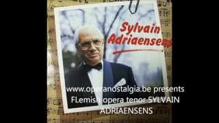 SYLVAIN ADRIAENSENS a Flemish operetta tenor remembered [upl. by Tamiko824]