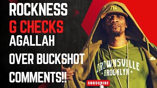 Rockness G checks Agallah over Buckshot comments [upl. by Micro]