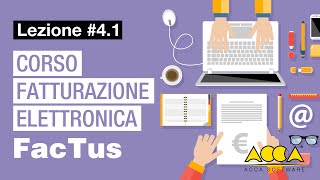 Corso Fatturazione Elettronica  FacTusPA  ACCALez41 Come emettere la fattura elettronica [upl. by Ahsein]