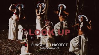 LOOK UP  Funghetti Project  Gorgonia Dance [upl. by Ninnette868]