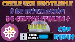 Descargar Centos Stream 9 y Crear USB Booteable con Rufus [upl. by Garvin867]