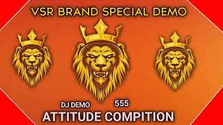 Vsr Brand 👹 Attitude👺 Special👿 Full💥Demo 2023🔥Vsr Sistem💪Attitude 👿Demo 🎧 Dj Demo 555 djdemo demo [upl. by Aciretehs]