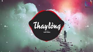 Thay Lòng REMIX  Nal HƯƠNG LY YANG REMIX TẠM BIỆT NHÉ NGƯỜI ANH YÊU ANH CHÚC EM VUI BÊN NGƯỜI [upl. by Mariande]