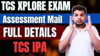 Tcs Xplore Proctored Assessment Mail  TCS IPA Exam  TCS 7 November Xplore Assessments Scheduled [upl. by Buchheim]