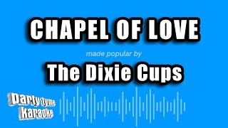 The Dixie Cups  Chapel of Love Karaoke Version [upl. by Oinotnanauj]