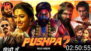 Pushpa 2 Full Movie In Hindi 1080 । Allu arjun Rashmika bandhna film facts and review [upl. by Ainitsirhc977]