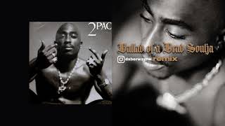 2Pac  Ballad of a Dead Soulja Dxberwayne remix [upl. by Garson]