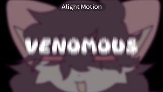 VENOMOUS POISON  ORIGINAL ANIMATION MEME [upl. by Raymonds568]