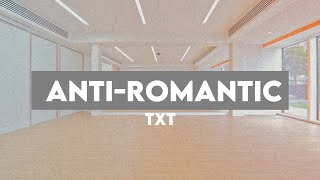 TXT quotANTIROMANTICquot but youre in a dance studio [upl. by Raimondo422]