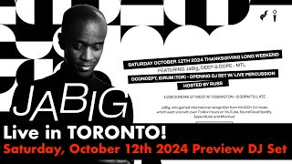 House Music Preview DJ Set JaBig Live in Toronto  Saturday October 12th 2024 [upl. by Drusus823]