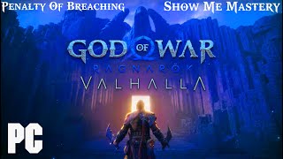 God Of War Ragnarok VALHALLA Penalty Of Breaching Show Me Mastery [upl. by Coh]