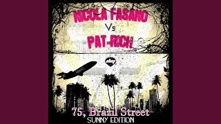 75 Brazil Street Vocal Mix Nicola Fasano Vs PatRich [upl. by Reichel]