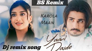 Yaari Dasde Karola Maan Dj Remix Song New Punjabi Song Lahoria Production [upl. by Zwiebel]