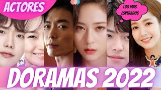 DORAMAS MAS ESPERADOS 2022 [upl. by Zeeba752]