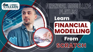 Video 1  Introduction to Case study and Input Sheet  Financial Modelling  Relearn Education ME [upl. by Eedyah]