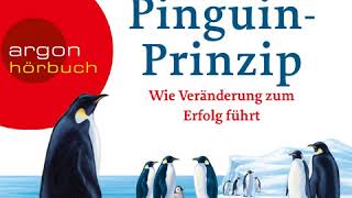 John Kotter Holger Rathgeber  Das PinguinPrinzip  Wie Veränderung zum Erfolg führt [upl. by Artkele]