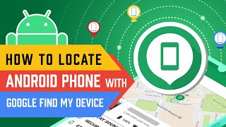 How to Locate Android Phone with Google Find My Device [upl. by Eanod190]