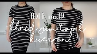 DIY I Upcycling Ideen Kleidung I Kleid kürzen ohne Nähmaschine I Idee no19 [upl. by Soiritos]