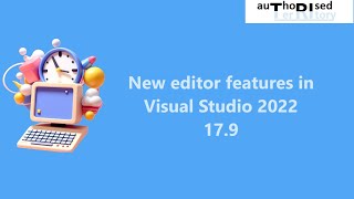 New editor features in Visual Studio 2022 179 [upl. by Greenes]