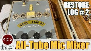 AllTube Microphone Mixer restoration pt 2 This one is done and has a huge amount of gain [upl. by Ahsilac]