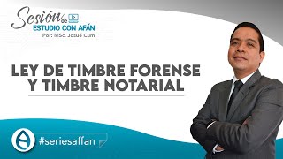 LEY DEL TIMBRE FORENSE Y TIMBRE NOTARIAL [upl. by Enixam]