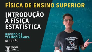 Introdução à Física Estatística  Resumão de Termodinâmica [upl. by Edualc21]