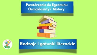 Rodzaje i gatunki literackie  Powtórka do egzaminu ósmoklasisty z polskiego [upl. by Swor]