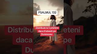 Psalmul 132 [upl. by Binky]